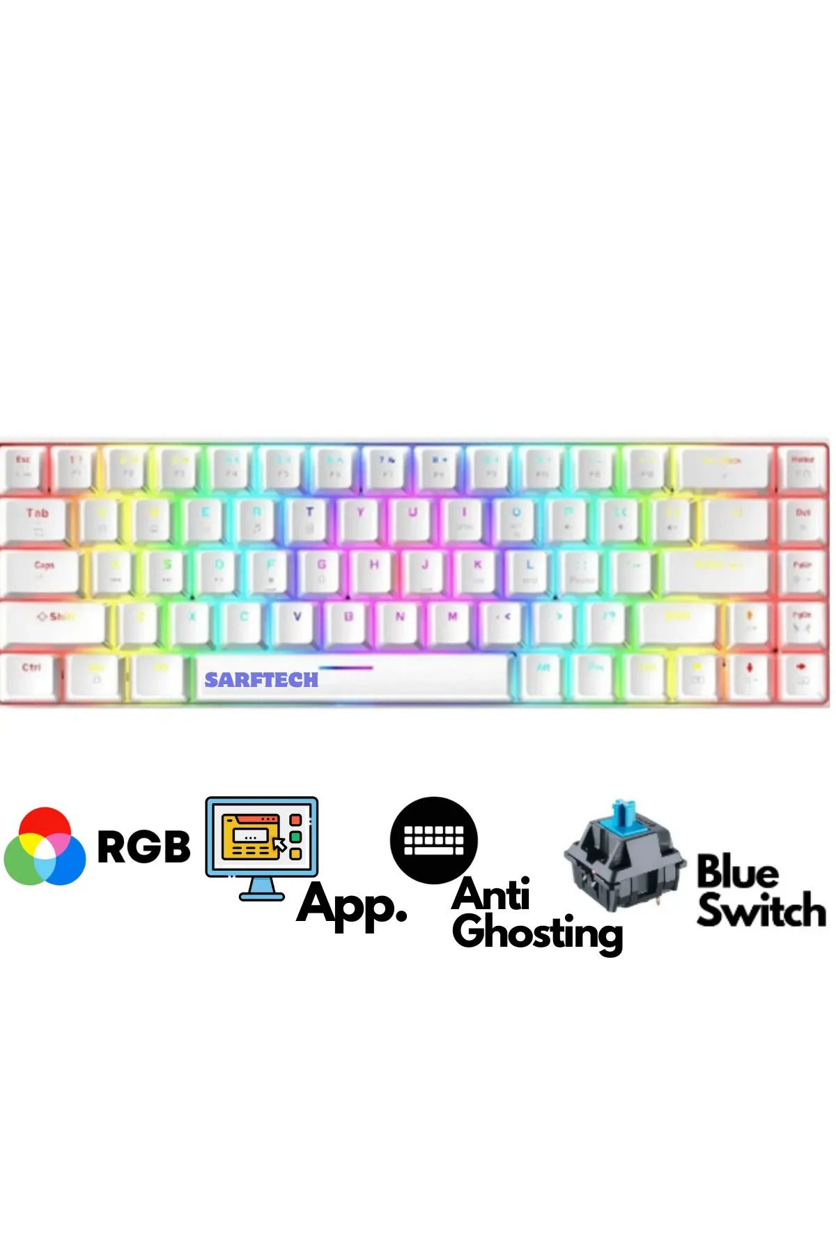 Sarftech T60V Türkçe Q Beyaz Mini Rgb App Uygulamalı Antighosting Mekanik Gaming Oyuncu Klavyesi T60V