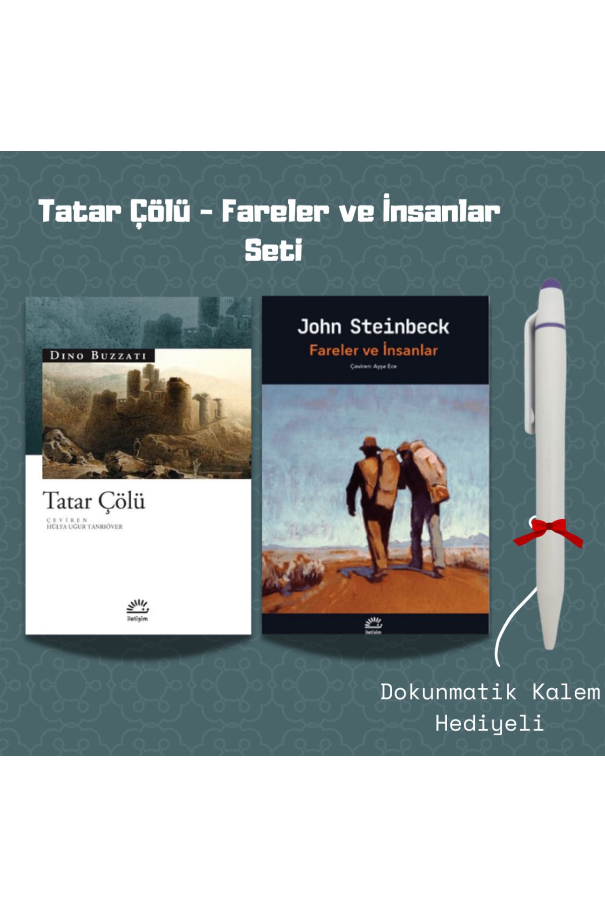 İletişim Yayınları Tatar Çölü - Fareler ve İnsanlar - Dino Buzzati - John Steinbeck - Kalem Hediyeli