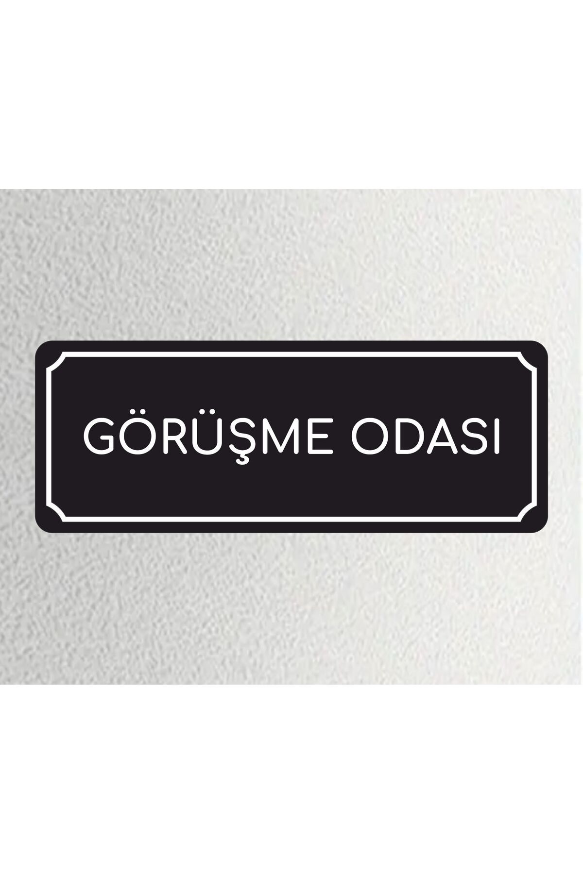 zafrakreklam GÖRÜŞME ODASI -Ofis Departman Kapı İsimliği, Yönlendirme Levhası 24x9 Cm 4mm