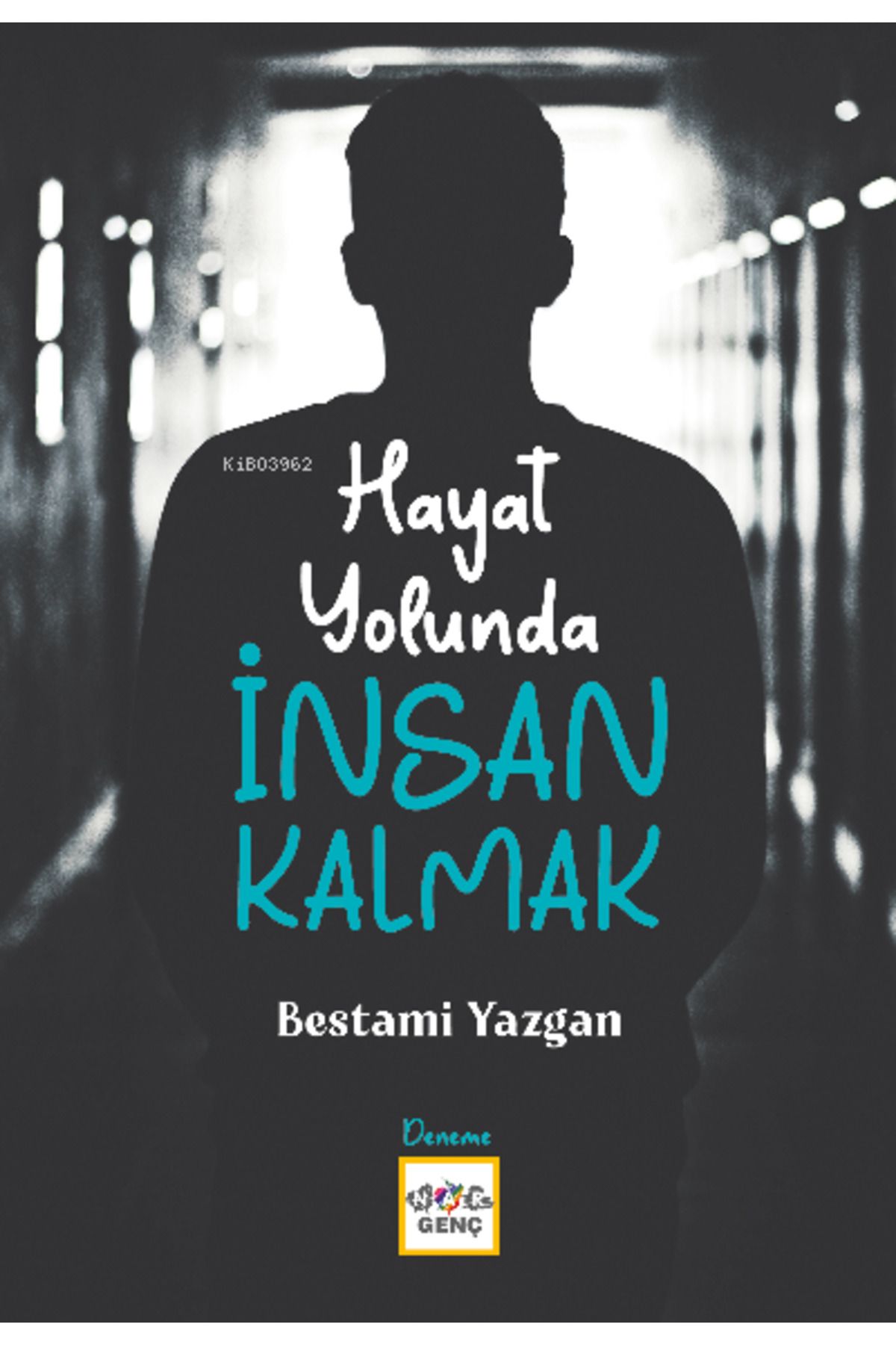 Nar Yayınları Hayat Yolunda İnsan Kalmak