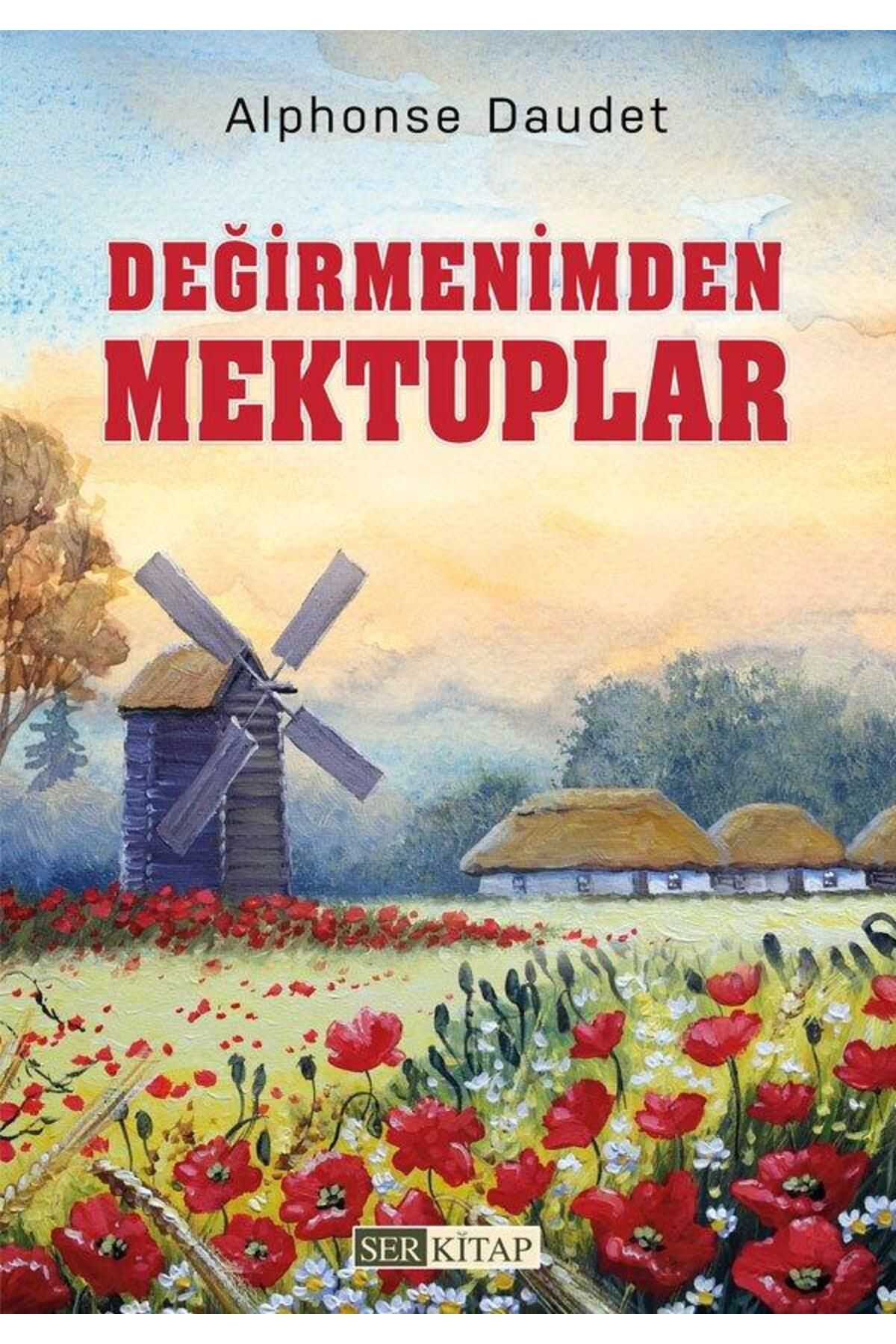 Ser Kitap Değirmenimden Mektuplar - Alphonse Daudet