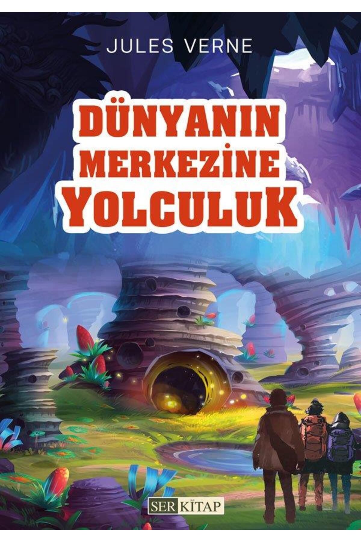 Ser Kitap Dünyanın Merkezine Yolculuk - Jules Verne