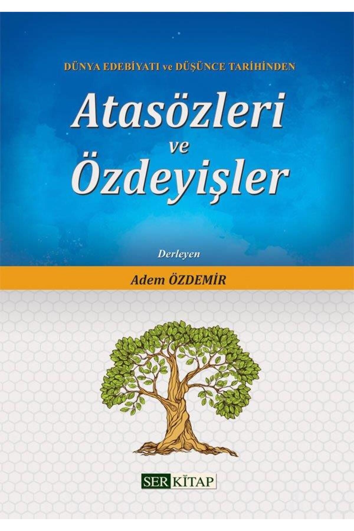 Ser Kitap Atasözleri ve Özdeyişler - Adem Özdemir