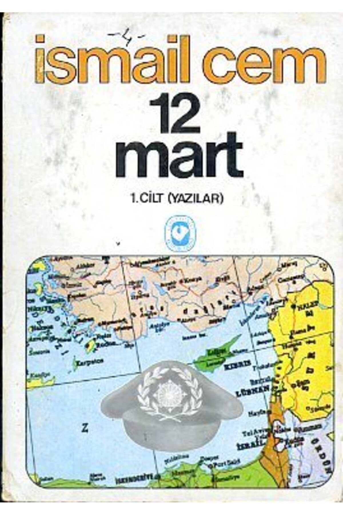 Cem Yayınevi 12 Mart   1. Cilt/Cem Yayınevi/İsmail Cem