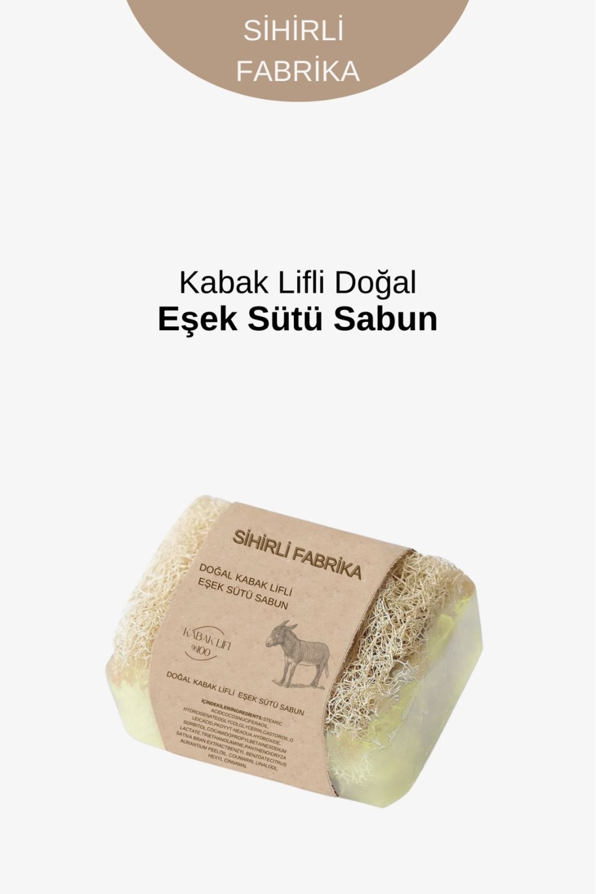 Sihirli Fabrika Doğal Kabak Lifli Eşek Sütü Sabun