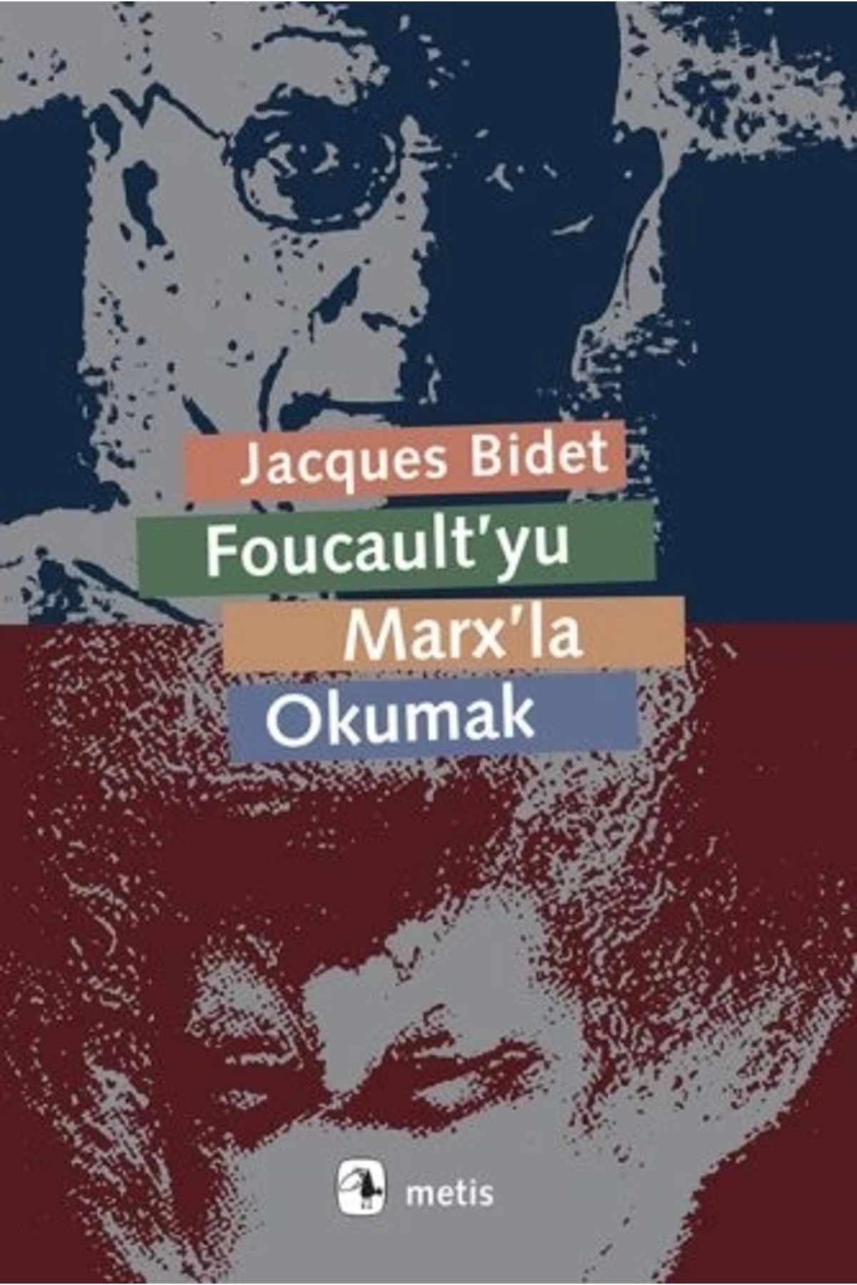 Metis Yayınları Foucault'yu Marx'la Okumak