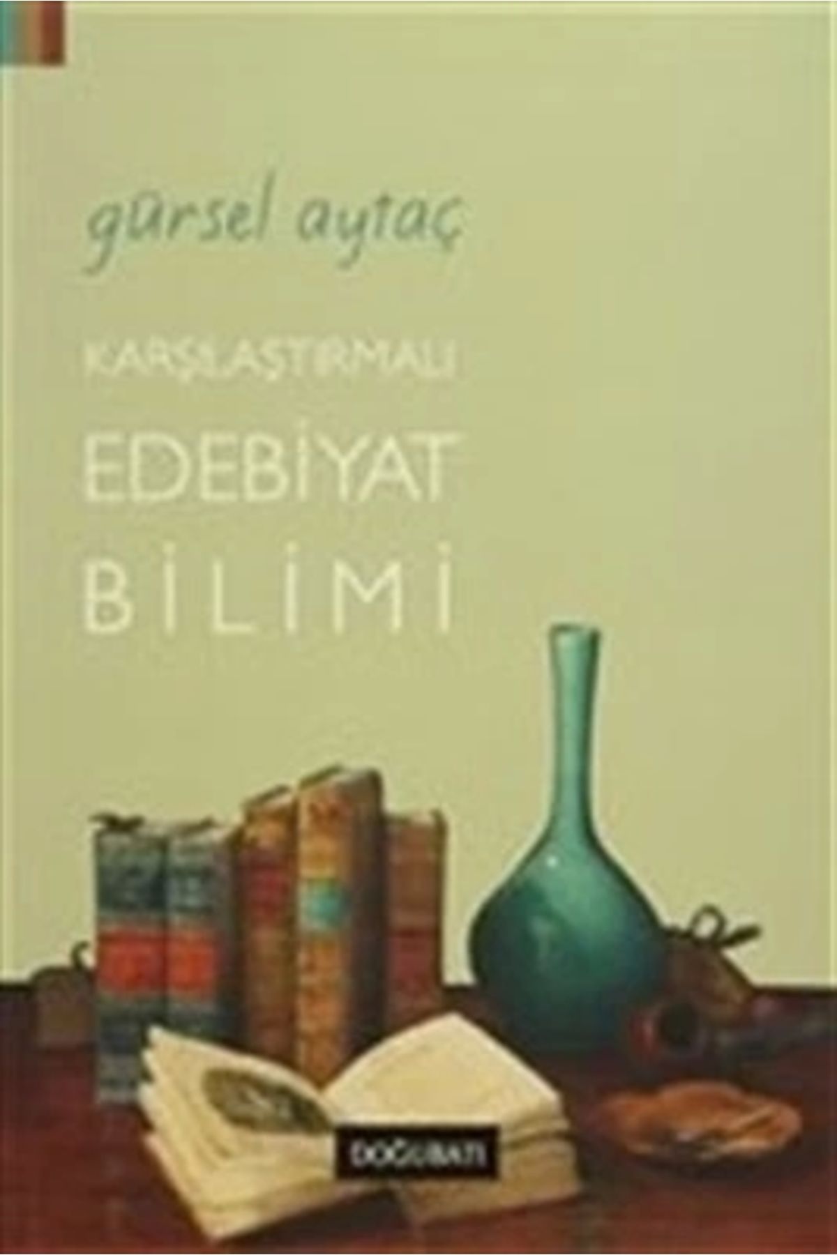 Doğu Batı Yayınları Karşılaştırmalı Edebiyat Bilimi