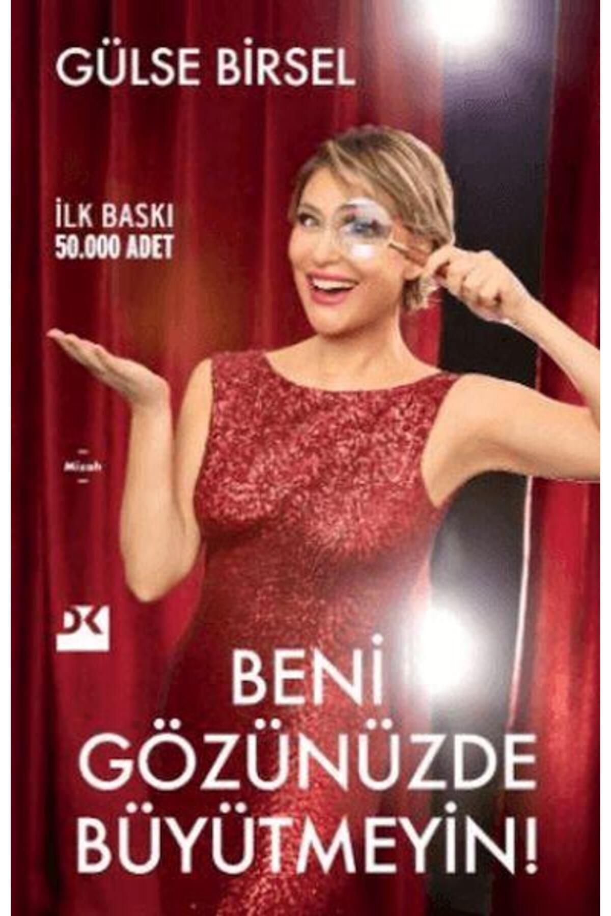 Doğan Kitap Beni Gözünüzde Büyütmeyin Gülse Birsel