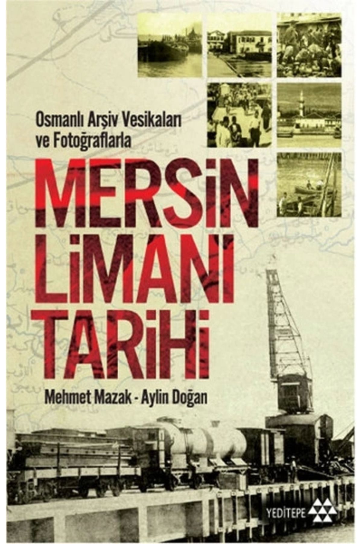 Yeditepe Yayınevi Mersin Limanı Tarihi