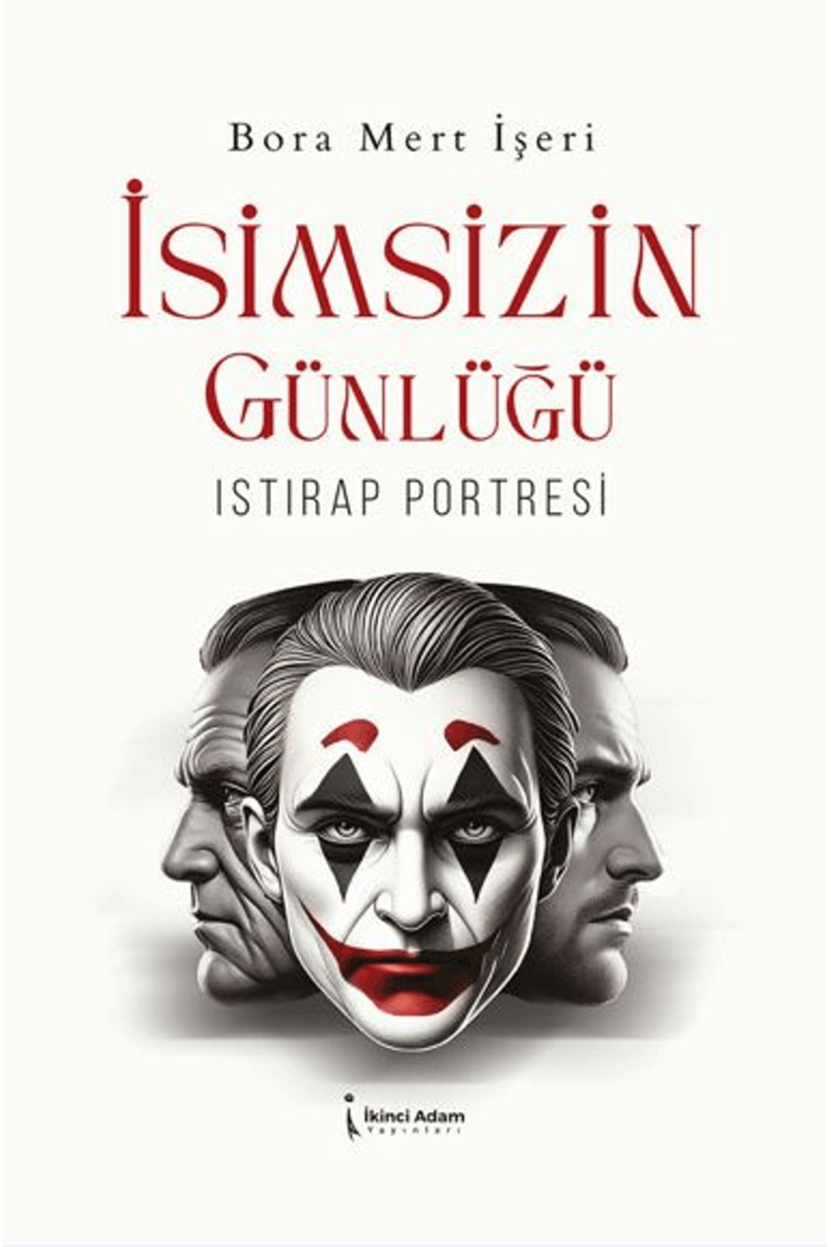 İkinci Adam Yayınları İsimsizin Günlüğü / Bora Mert İşeri / İkinci Adam Yayınları / 9786253736583