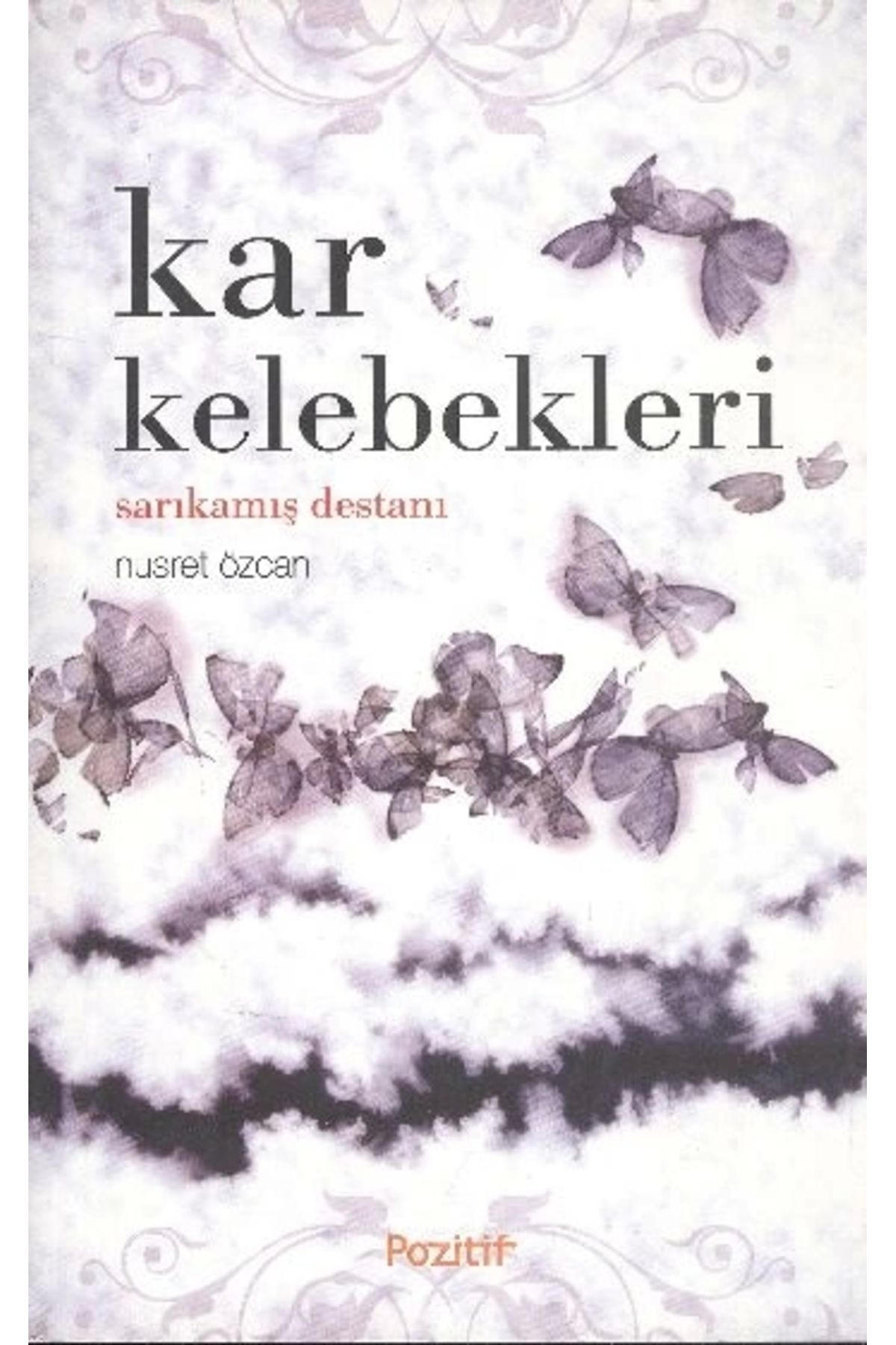 Eşik Yayınları Kar Kelebekleri / Sarıkamış Destanı