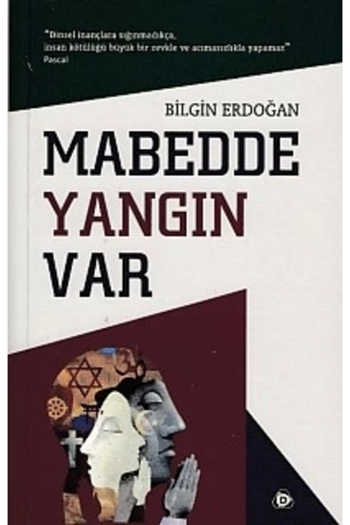 Düşün Yayıncılık Mabedde Yangın Var