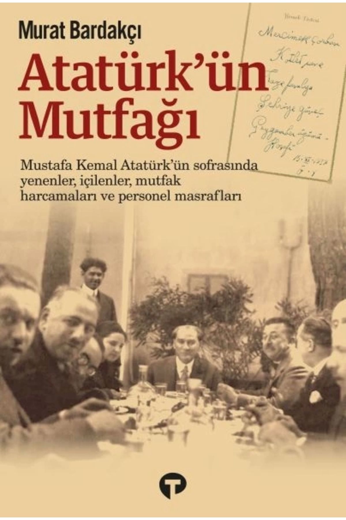 Turkuvaz Kitap Atatürk’ün Mutfağı (CİLTLİ)