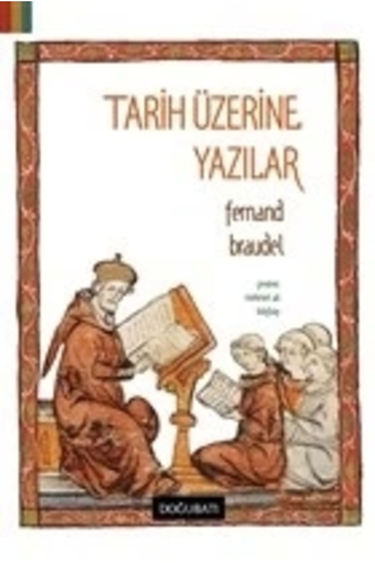 Doğu Batı Yayınları Tarih Üzerine Yazılar