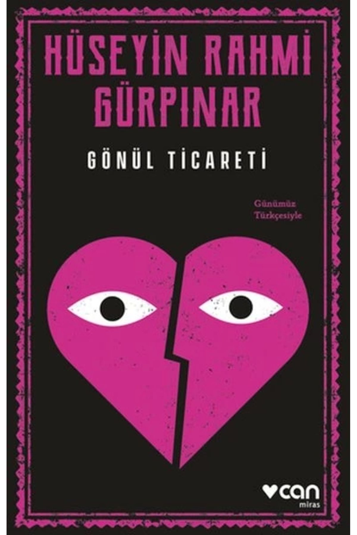 Gönül Ticareti (Günümüz Türkçesiyle)