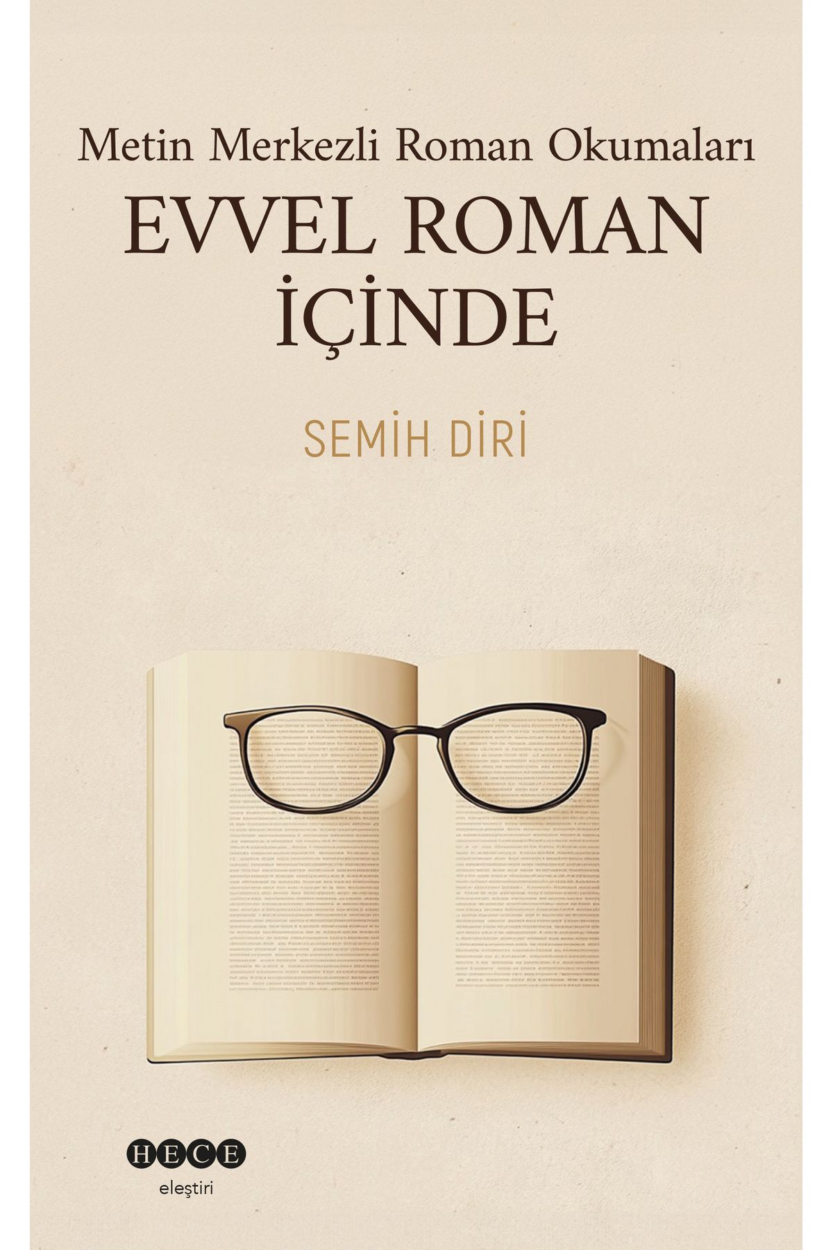 Hece Yayınları Metin Merkezli Roman Okumaları Evvel Roman İçinde