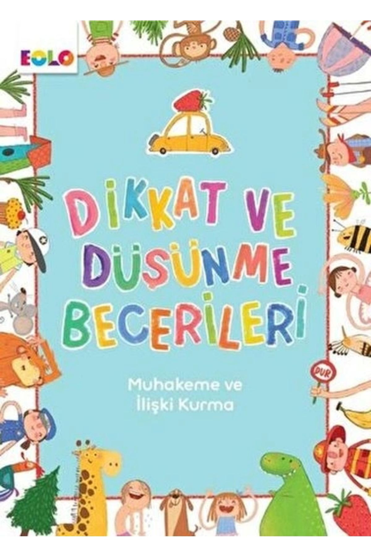 Nar Yayınları Dikkat ve Düşünme Becerileri - Muhakeme ve İlişki Kurma