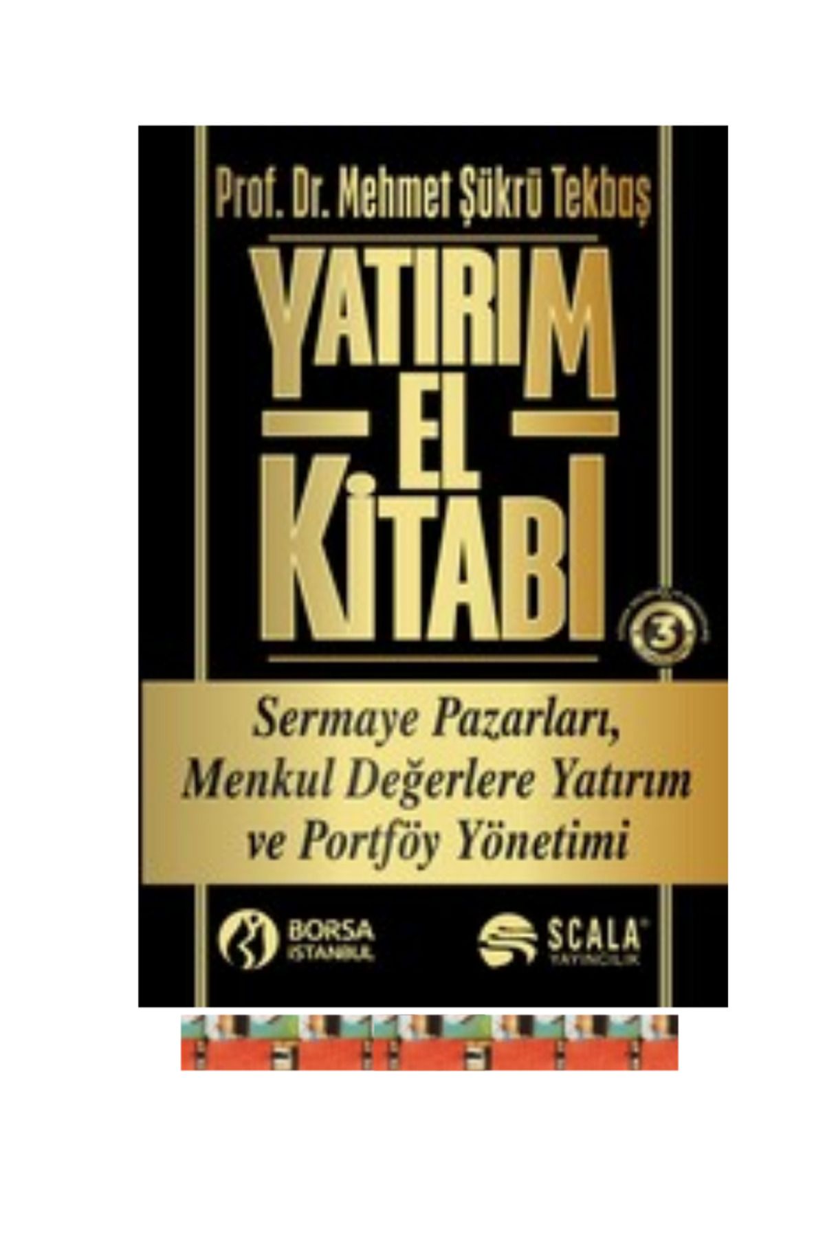 Scala Yayıncılık Yatırım El Kitabı- Prof. Dr. Mehmet Şükrü Tekbaş