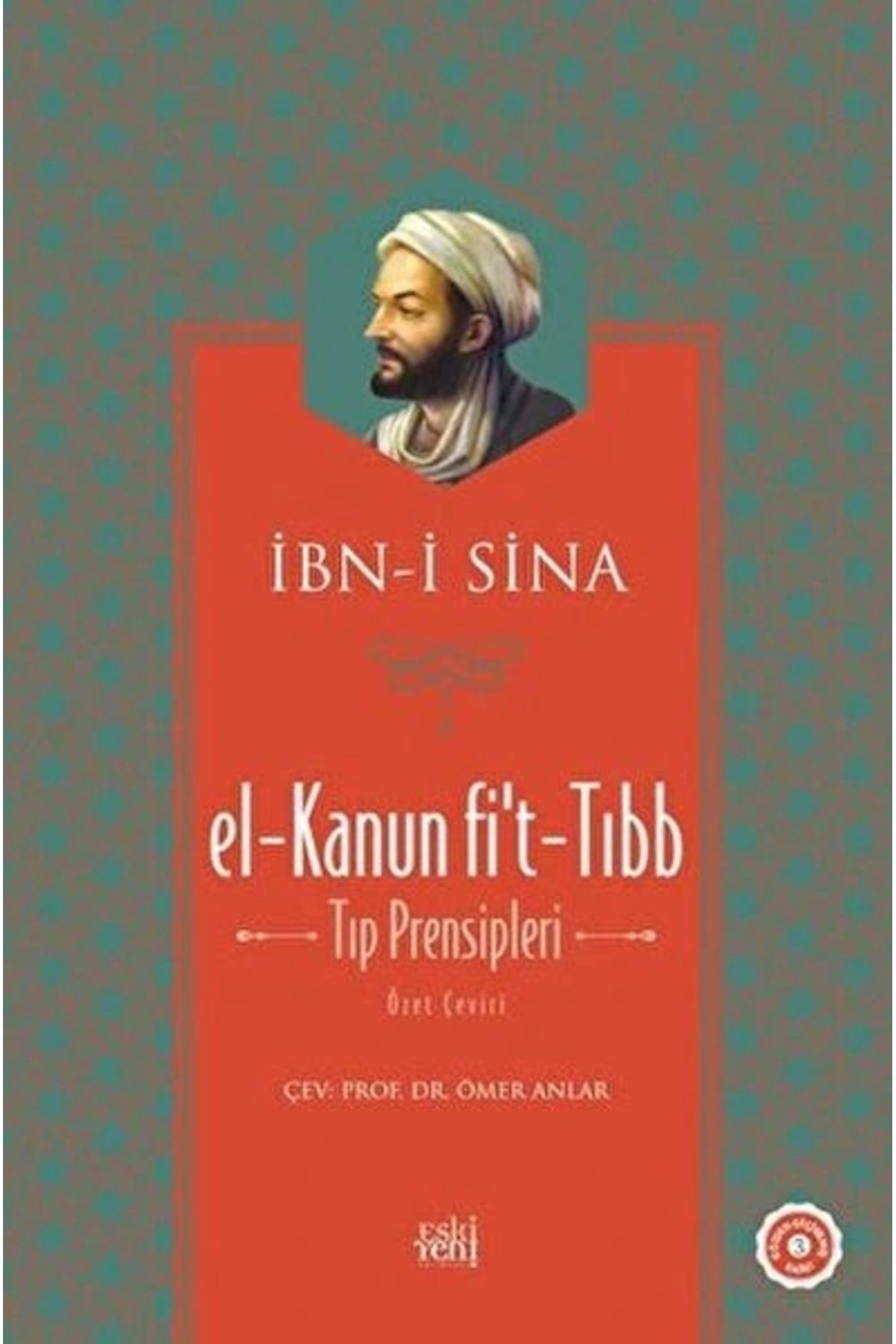 Sabri Ülker Vakfı Yayınları El-Kanun Fi't-Tıbb (Tıp Prensipleri) (Ciltli)