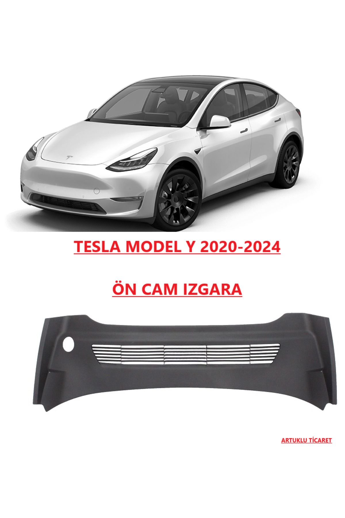 ARTUKLU TİCARET TESLA MODEL Y 2020-2024 ÖN CAM IZGARA Uyumlu