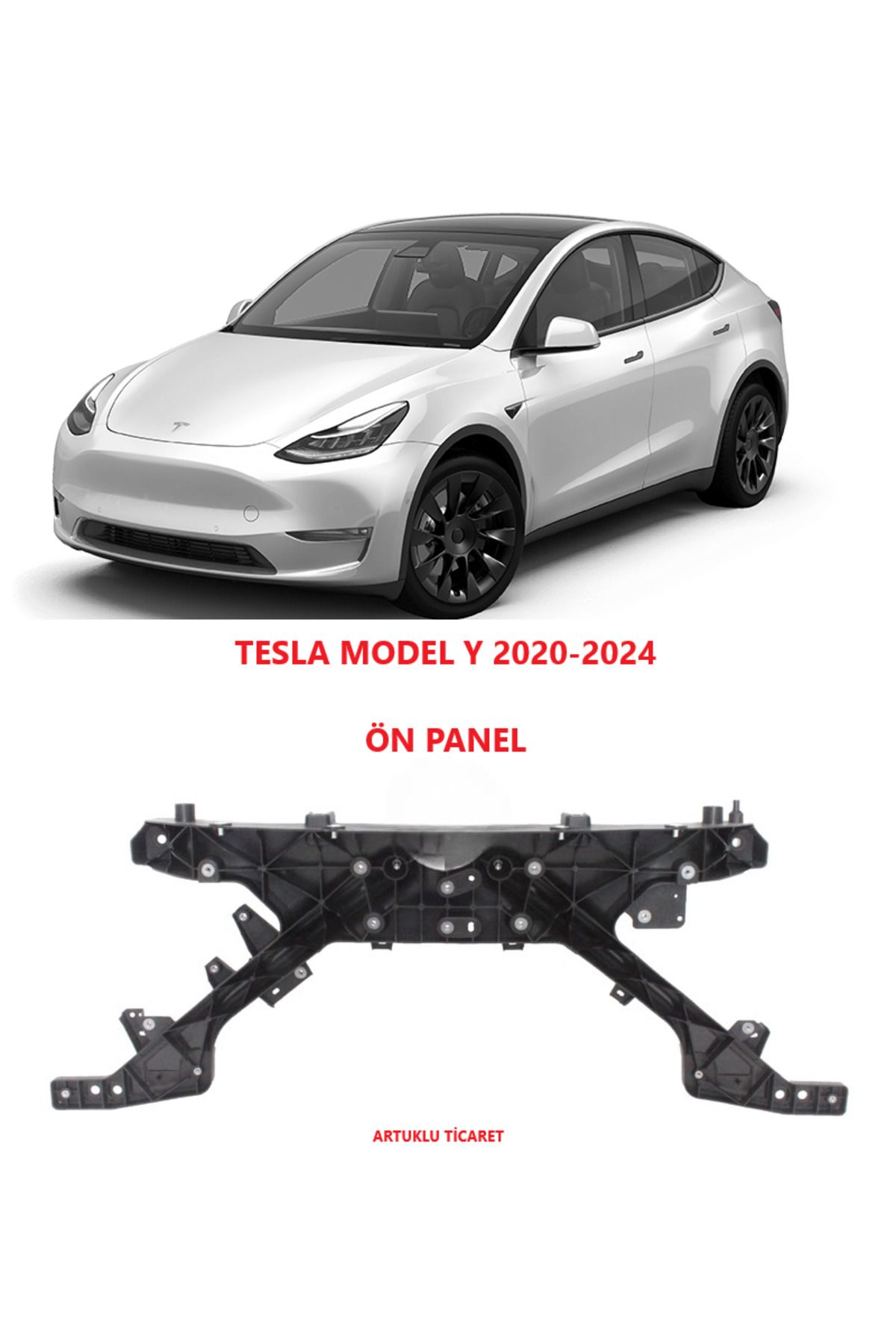 ARTUKLU TİCARET TESLA MODEL Y 2020-2024 ÖN PANEL