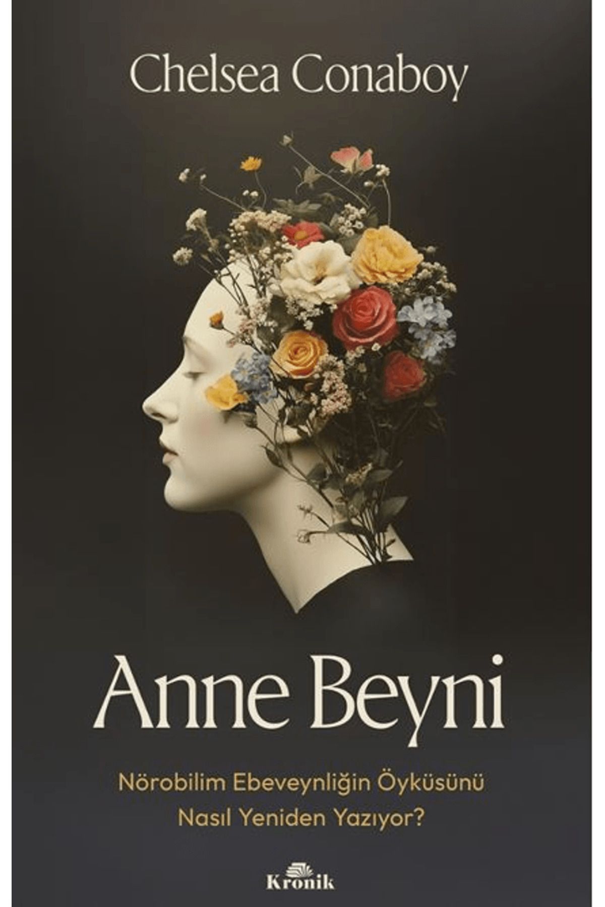 Kronik Kitap Anne Beyni / Chelsea Conaboy / Kronik Kitap / 9786256228573