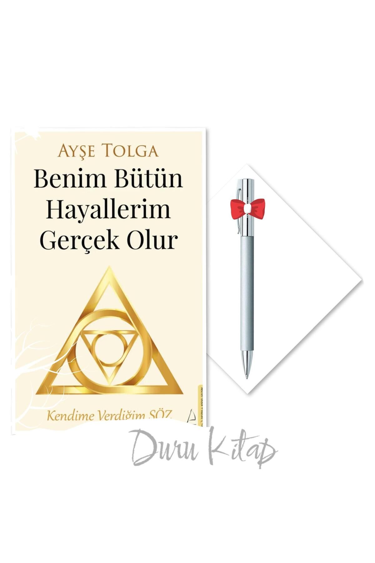 Destek Yayınları Benim Bütün Hayallerim Gerçek Olur - Ayşe Tolga, CAPRİCE B112 TÜKENMEZ KALEM HEDİYELİ