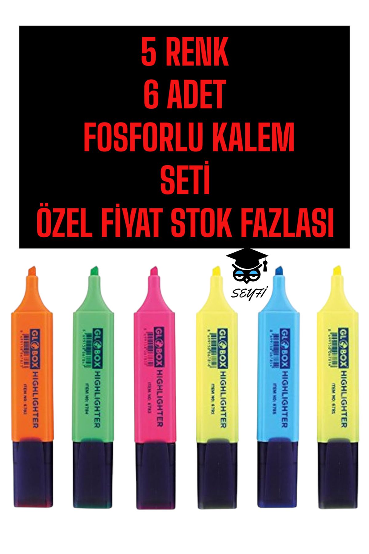 SEYFİKİRTASİYE 5 RENK  6 ADET  FOSFORLU KALEM SETİ ÖZEL FİYAT STOK FAZLASI