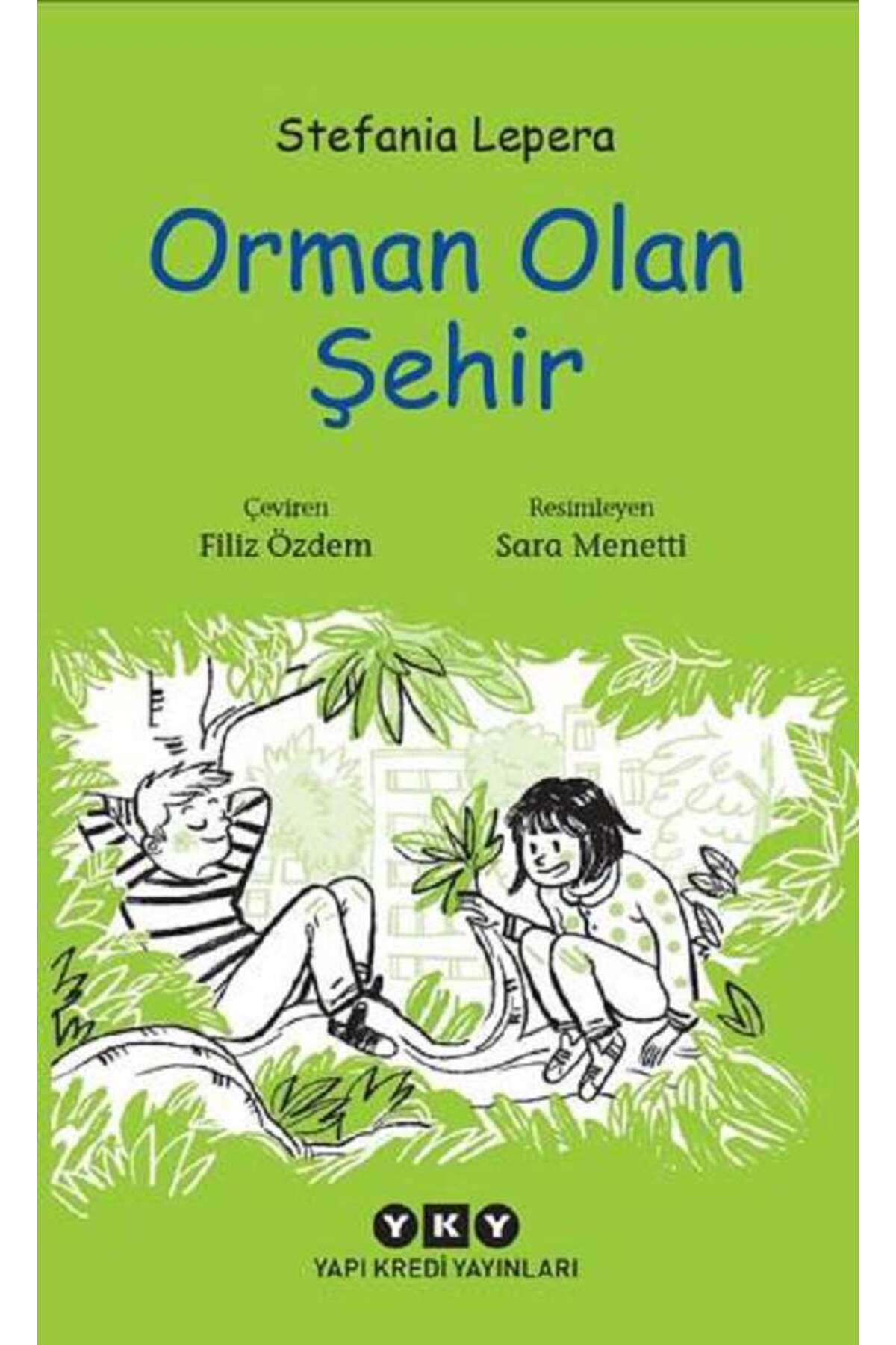Yapı Kredi Yayınları Orman Olan Şehir