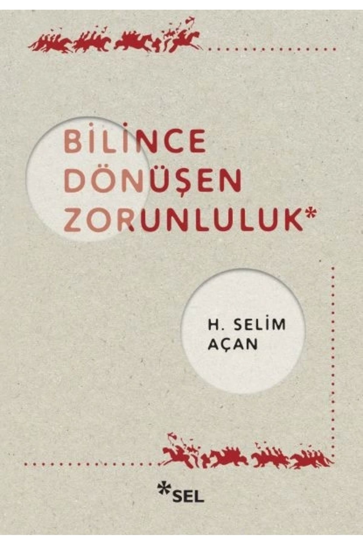 Sel Yayınları Bilince Dönüşen Zorunluluk