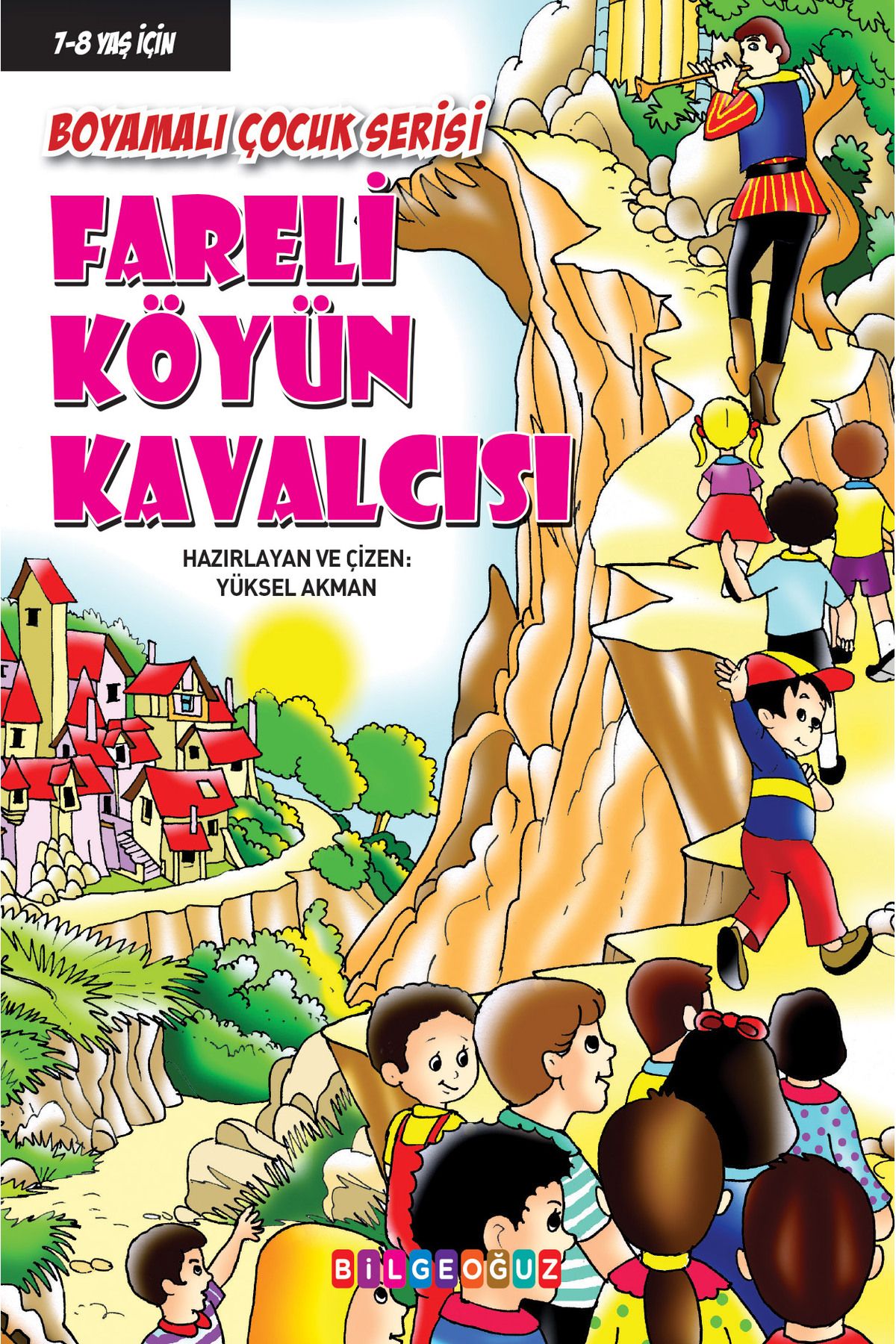 Bilgeoğuz Yayınları FARELİ KÖYÜN KAVALCISI