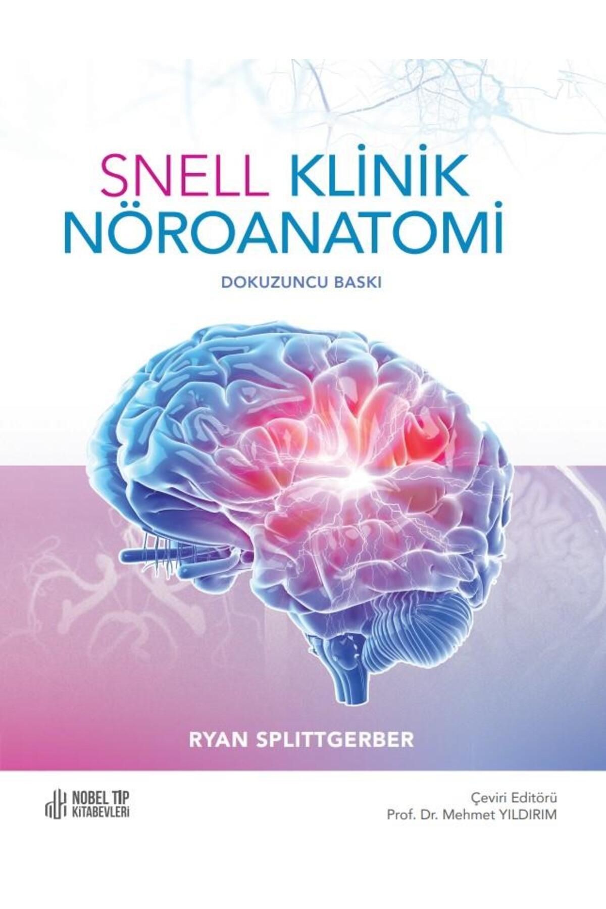 Nobel Tıp Kitabevleri Snell Klinik Nöroanatomi