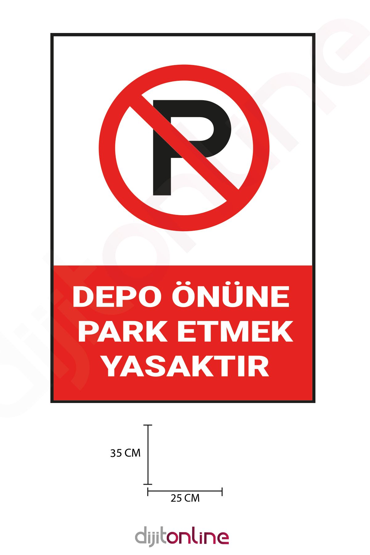 Dijitonline 3 Adet Depo Önü Park Etmek Yasaktır Uyarı Sticker - Uyarı Sticker - 25x35 Cm