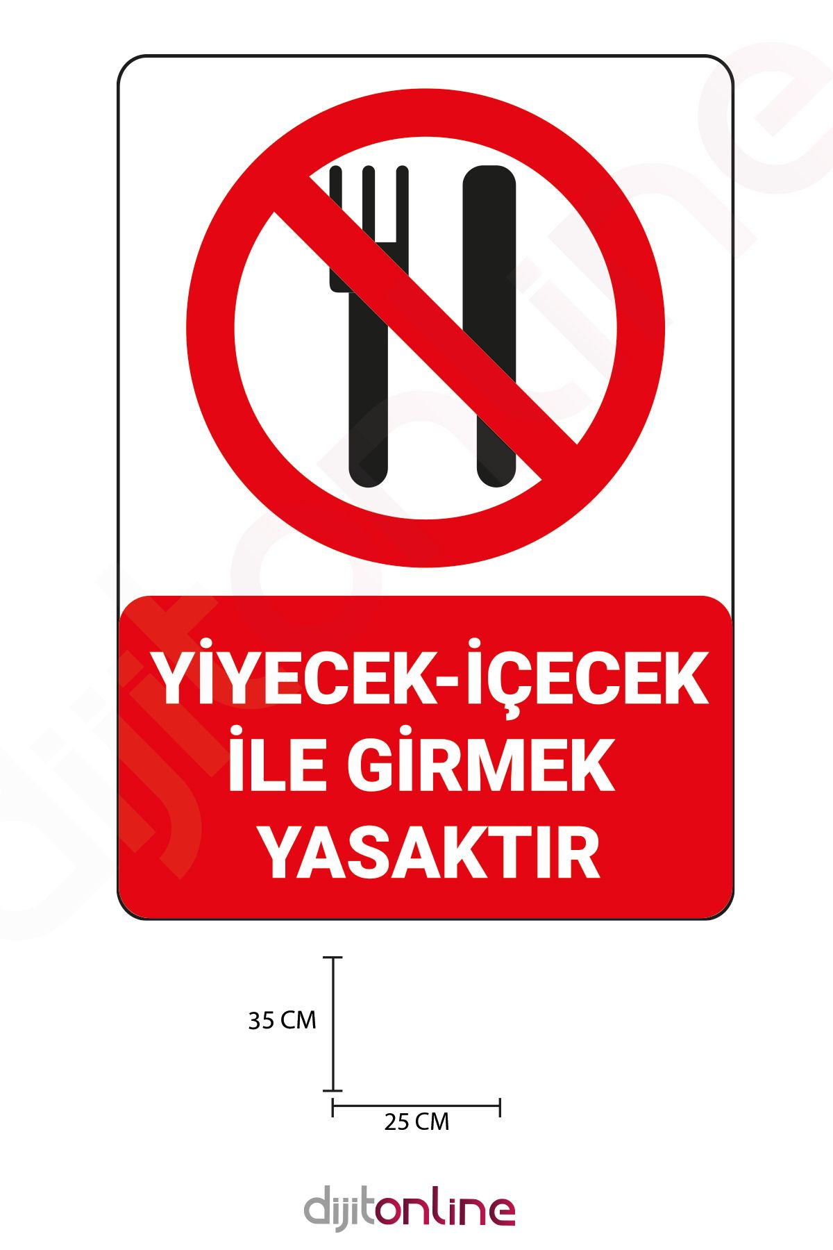 Dijitonline 3 Adet Yiyecek İçecek İle Girmek Yasaktır Uyarı Sticker - Uyarı Sticker - 25x35 Cm