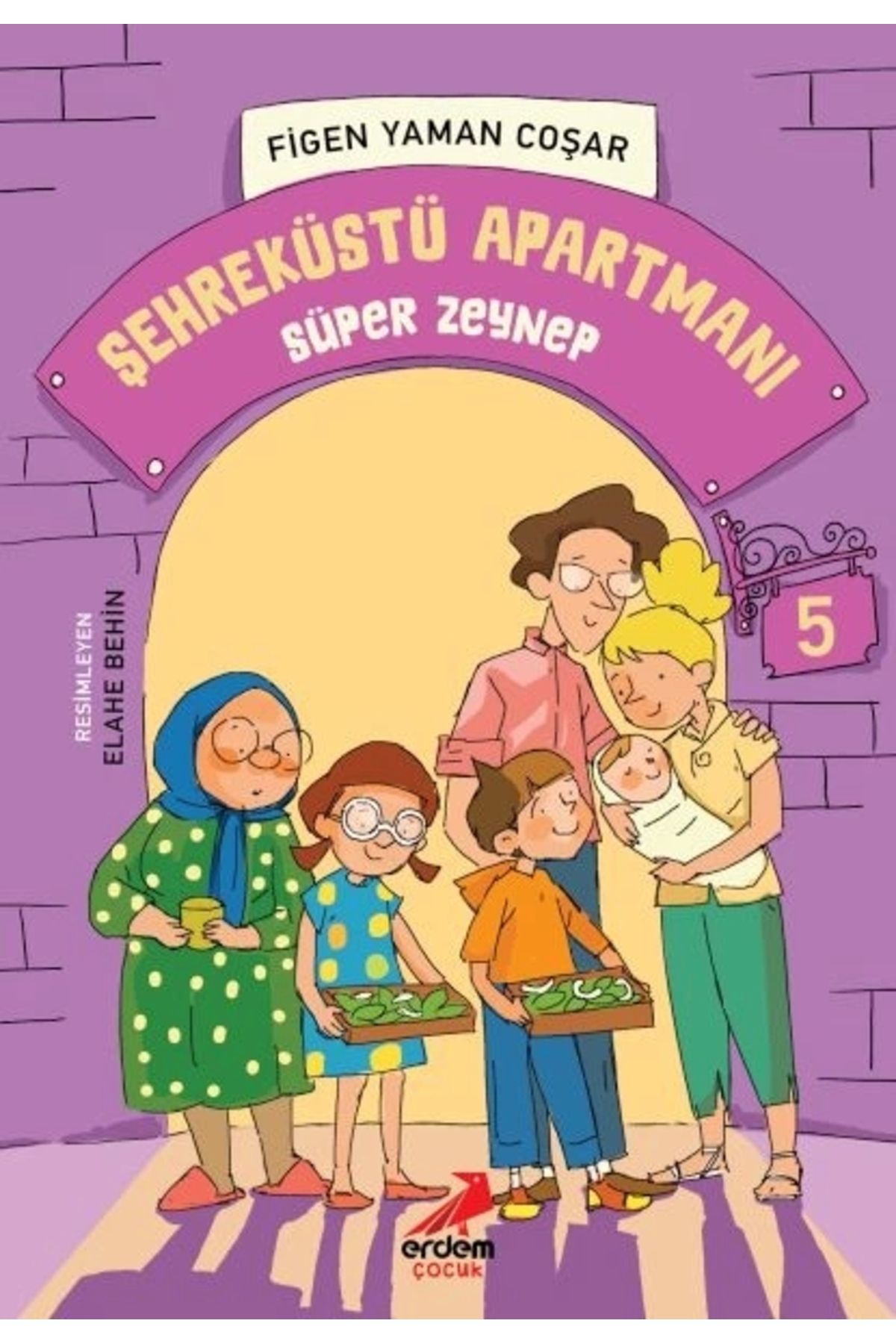 Erdem Çocuk Şehreküstü Apartmanı 5 - Süper Zeynep