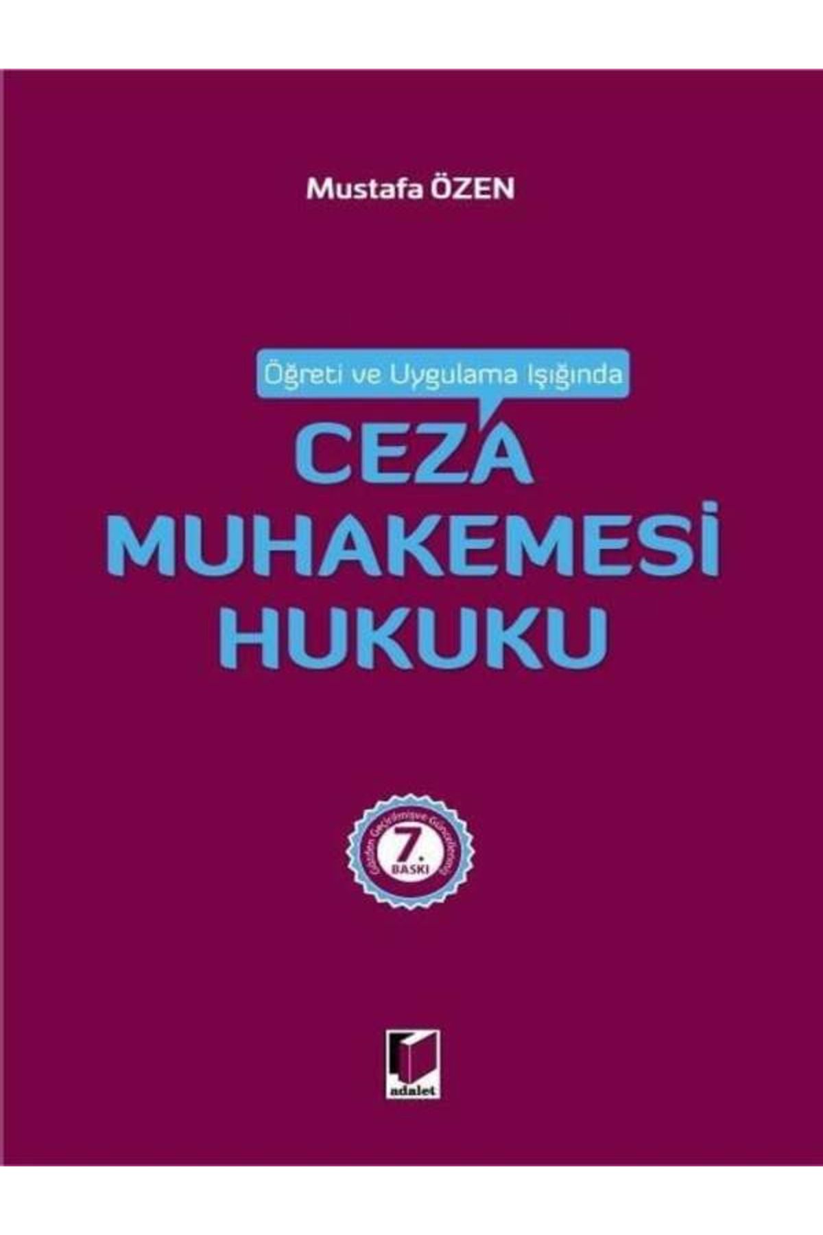 Adalet Yayınevi Ceza Muhakemesi Hukuku Mustafa Özen