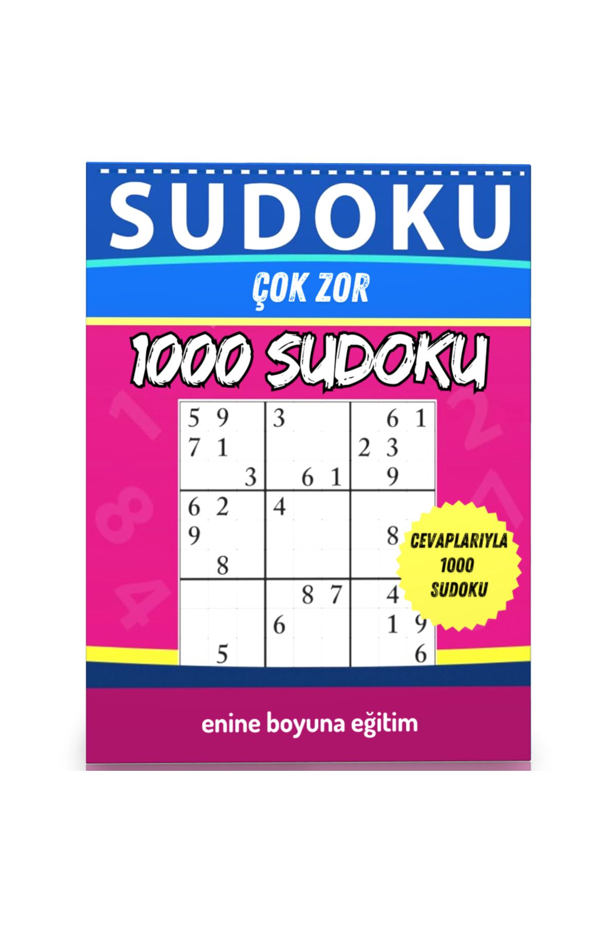 Enine Boyuna Eğitim Çok Zor Sudoku Kitabı (1000 Sudoku Cevaplarıyla)