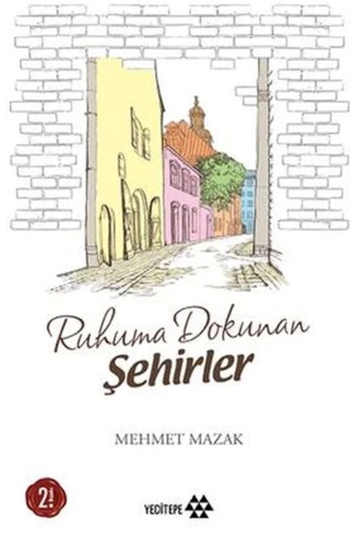 Yeditepe Yayınevi Ruhuma Dokunan Şehirler