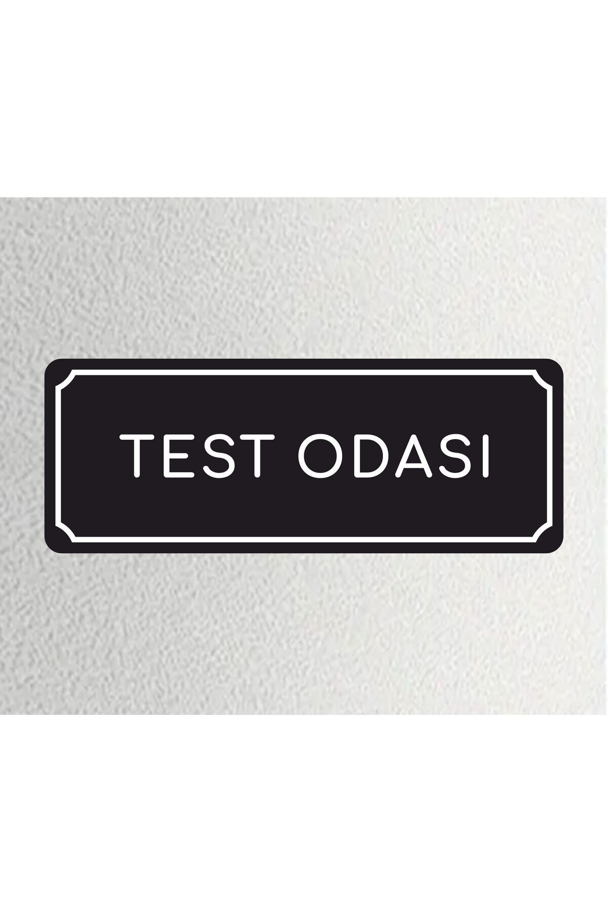 zafrakreklam TEST ODASI -Ofis Departman Kapı İsimliği, Yönlendirme Levhası 24x9 Cm 4mm