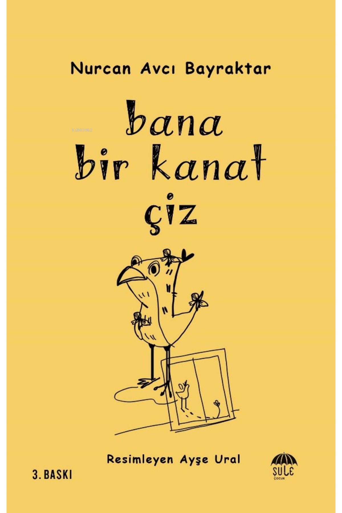 Şule Yayınları Bana Bir Kanat Çiz