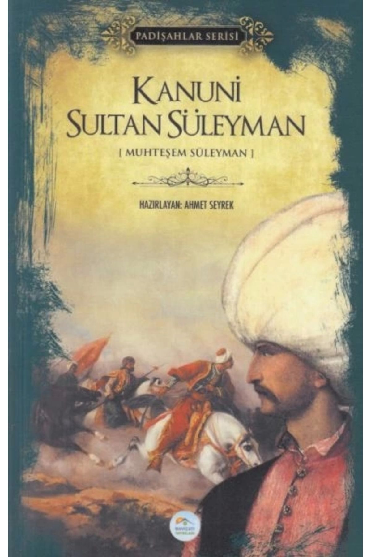 Cezve Kitap Kanuni Sultan Süleyman - Padişahlar Serisi