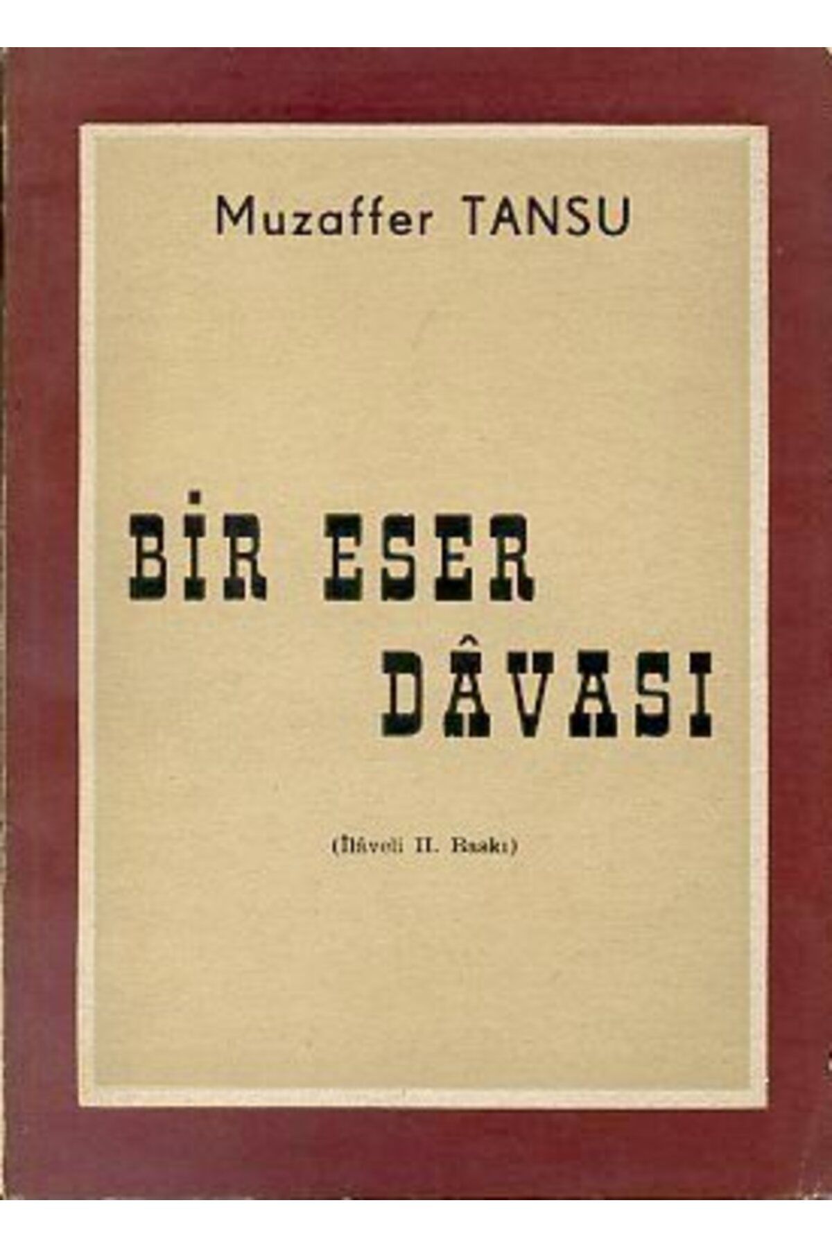 Yazarın Kendi Yayını Bir Eser Davası/Yazarın Kendi Yayını/Muzaffer Tansu