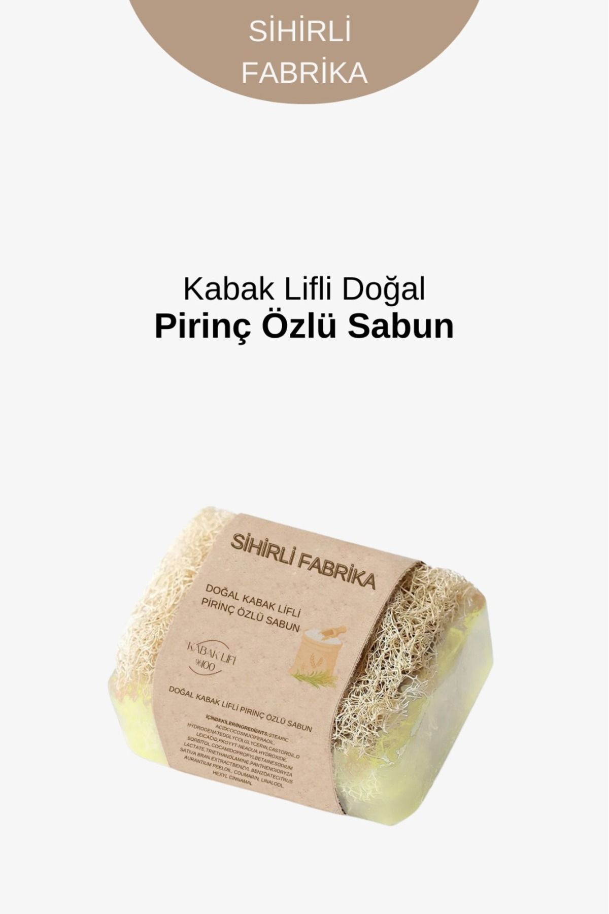 Sihirli Fabrika Kabak Lifli Pirinç Özlü Sabun 120 gr