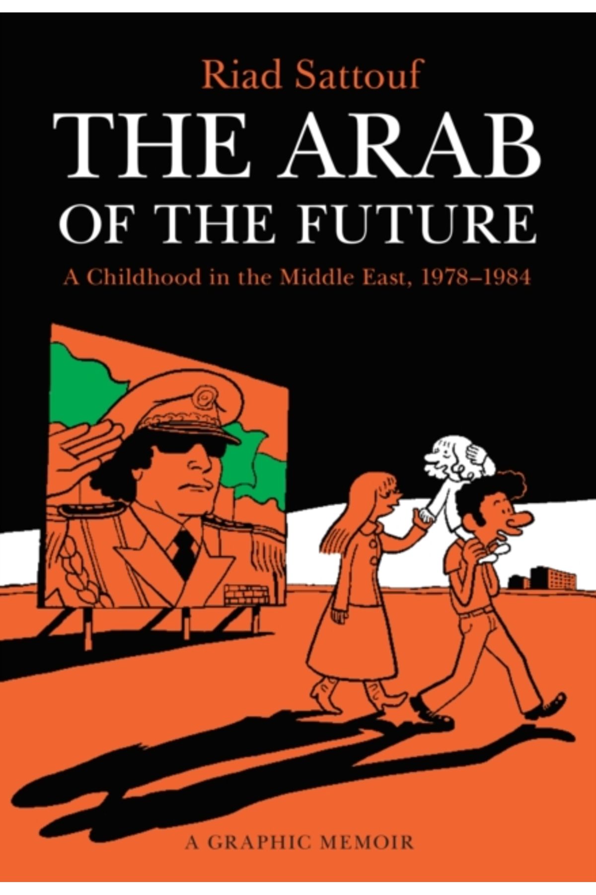 Pandora Kitabevi Arab of the Future : A Graphic Memoir