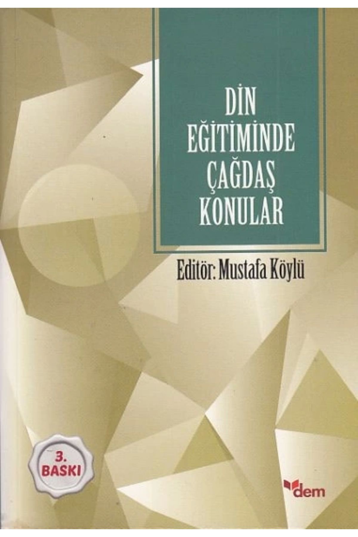 Dem Yayınları Din Eğitiminde Çağdaş Konular