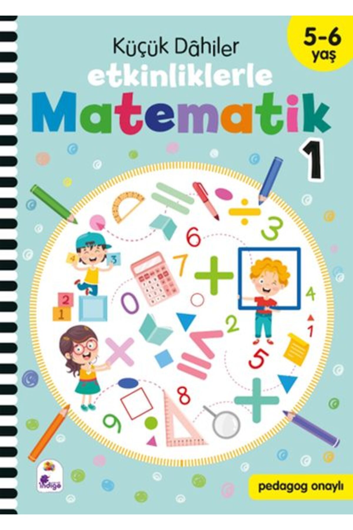 İndigo Kitap Küçük Dahiler – Etkinliklerle Matematik 1 (5-6 Yaş )