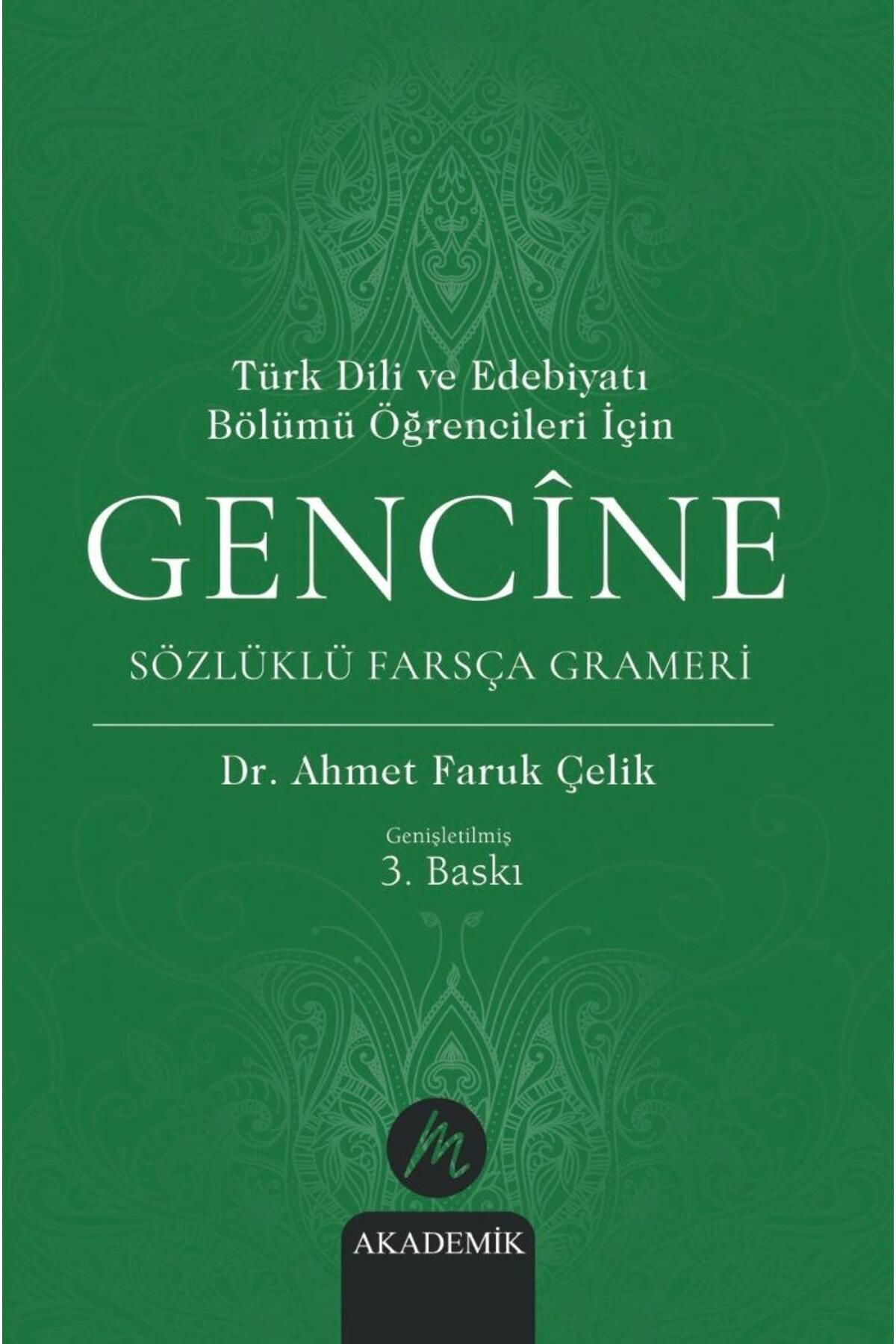 Mahfel Yayıncılık Gencîne Sözlüklü Farsça Grameri | Ahmet Faruk Çelik | Akademik