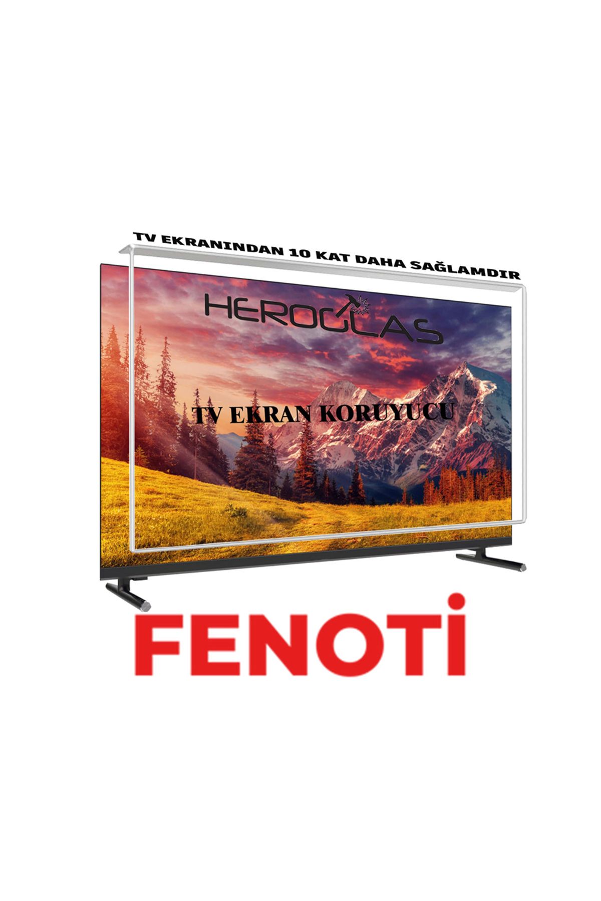 HEROGLAS FENOTİ  FN32100   32İNÇ TV EKRAN KORUYUCU