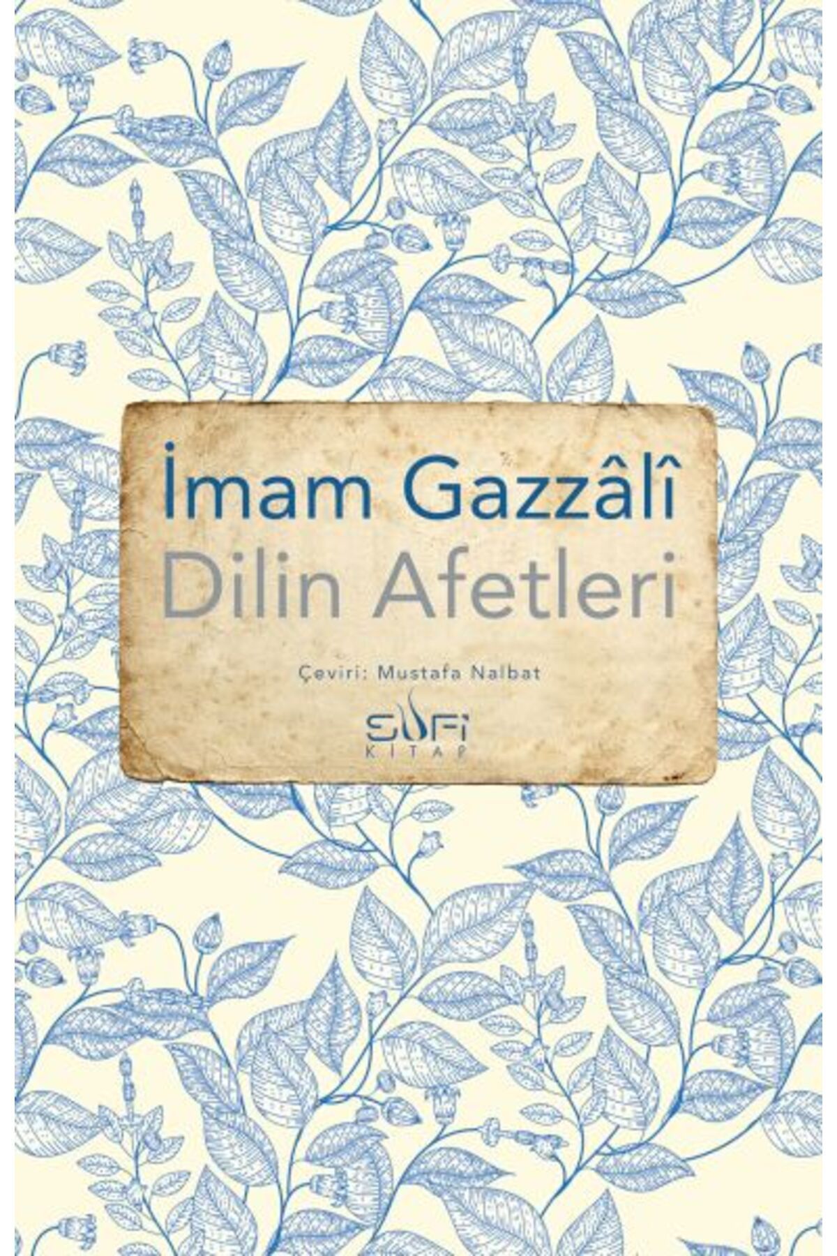 Sufi Kitap Dilin Afetleri