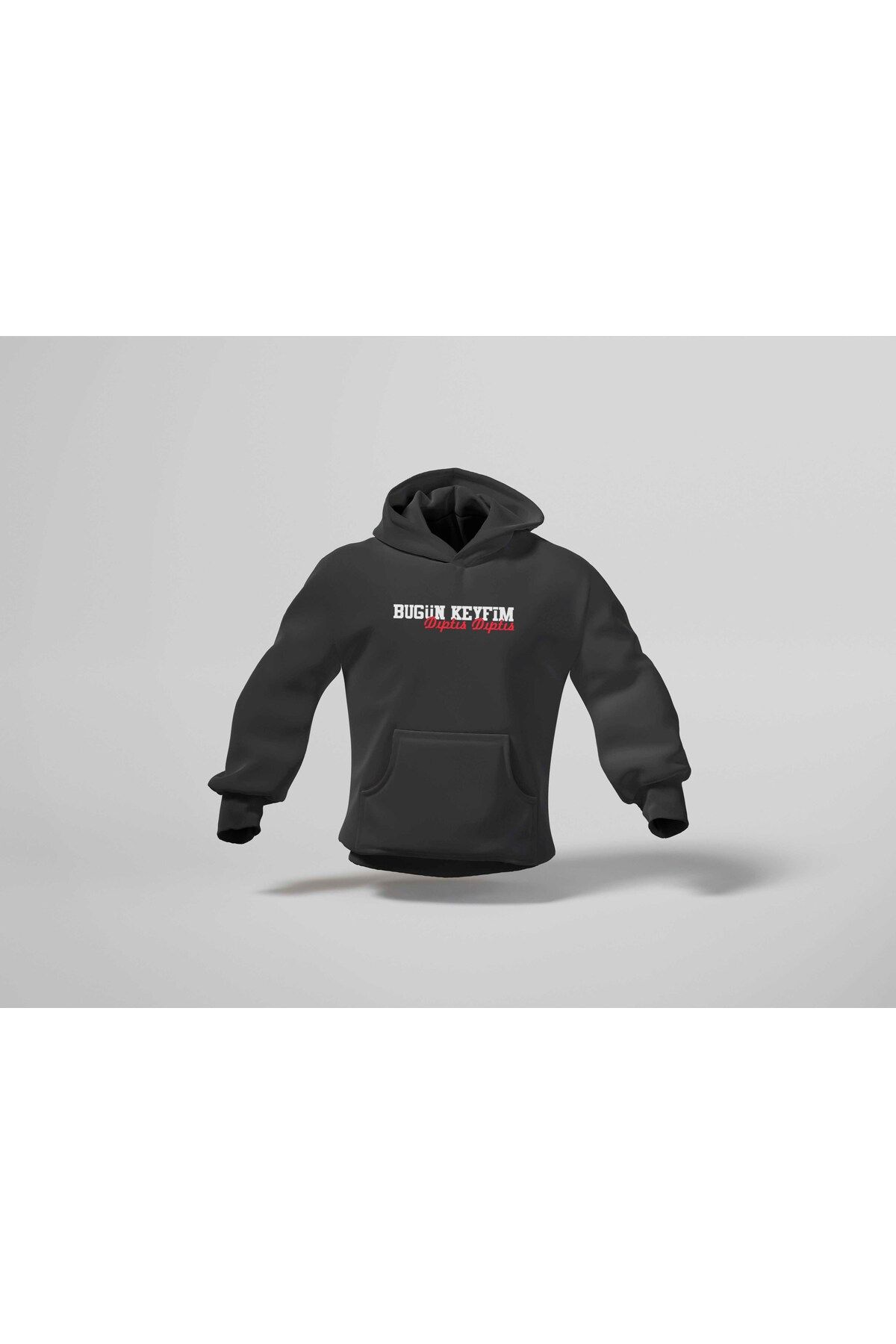 BERİLDEN Bugün Keyfim Dıptıs Dıptıs Komik Yazılı Baskılı Oversize Hoodie Sweatshirt Unisex